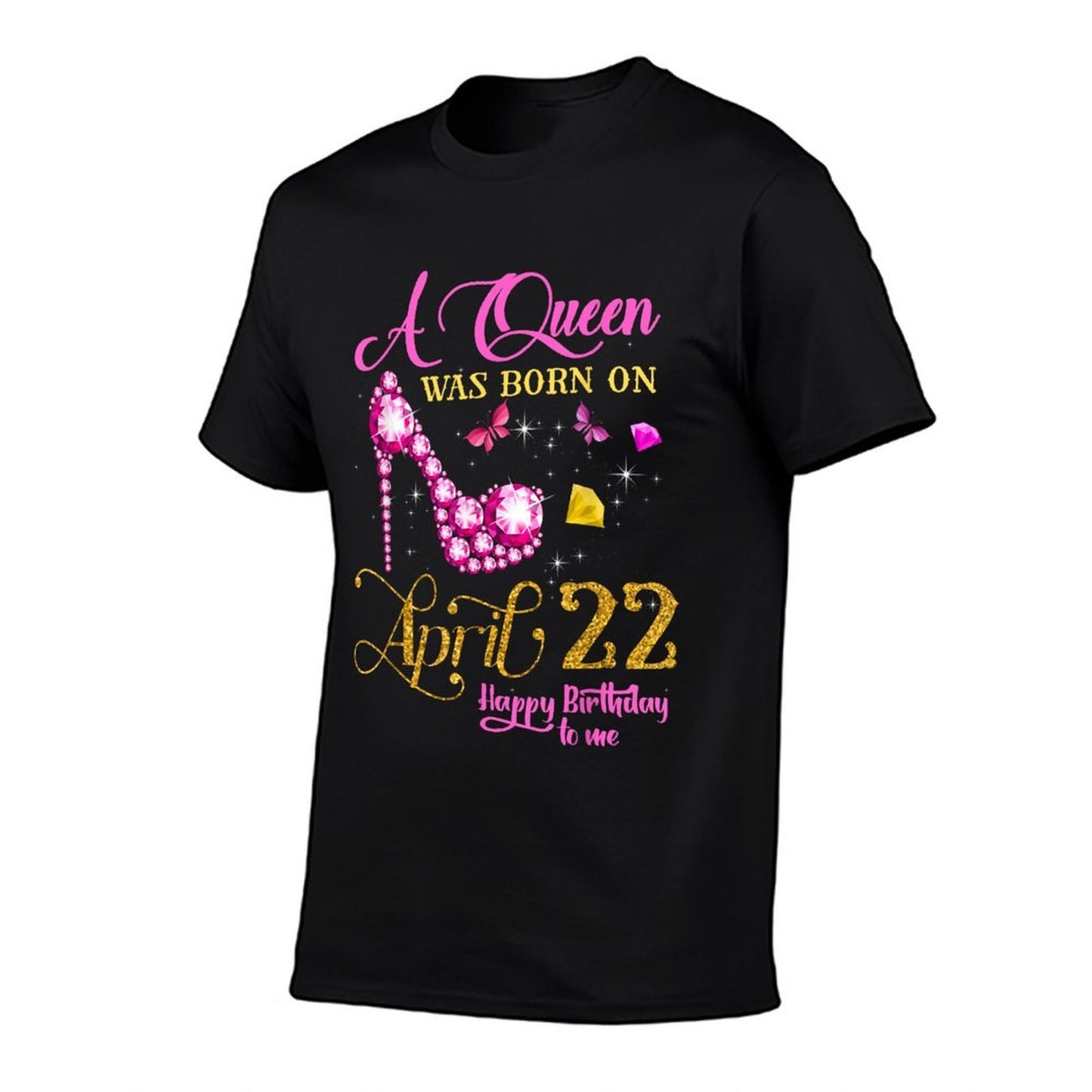 A Queen Was Born on April 22, 22nd April Birthday  Stretchy T-Shirt