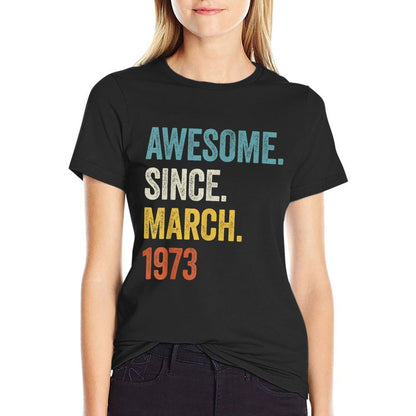 50 Years Old Awesome Since March 1973 50th Birthday  Rolled Sleeves T-Shirt