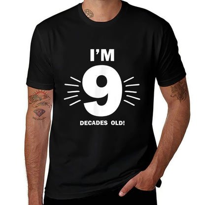 Funny 90th Birthday Gift for 90 Year Old, 9 Decades  Durable T-Shirt