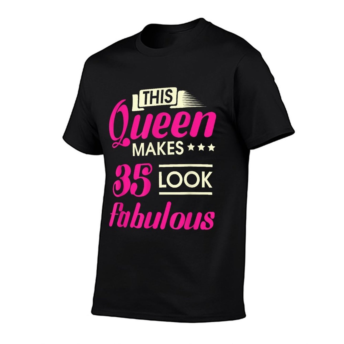 This Queen Makes 35 Look Fabulous Woman 35th Birthday  Versatile T-Shirt
