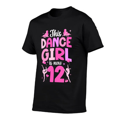 12th Birthday Dance Girl Twelve Year Old Dancer Birthday  Easy-care T-Shirt