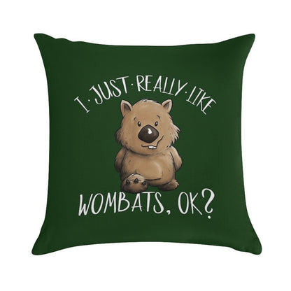 I Just Really Like Wombats OK Cute Marsupial Wombat Soft Decorative Cover Throw Pillow