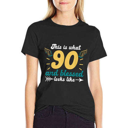 This Is What 90 And Blessed Looks Like 90th Birthday  Wrinkle-resistant T-Shirt