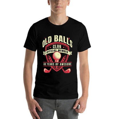Golfer 40 Year Old Balls Golf Club I Golfing 40th Birthday  Fade-proof Color T-Shirt