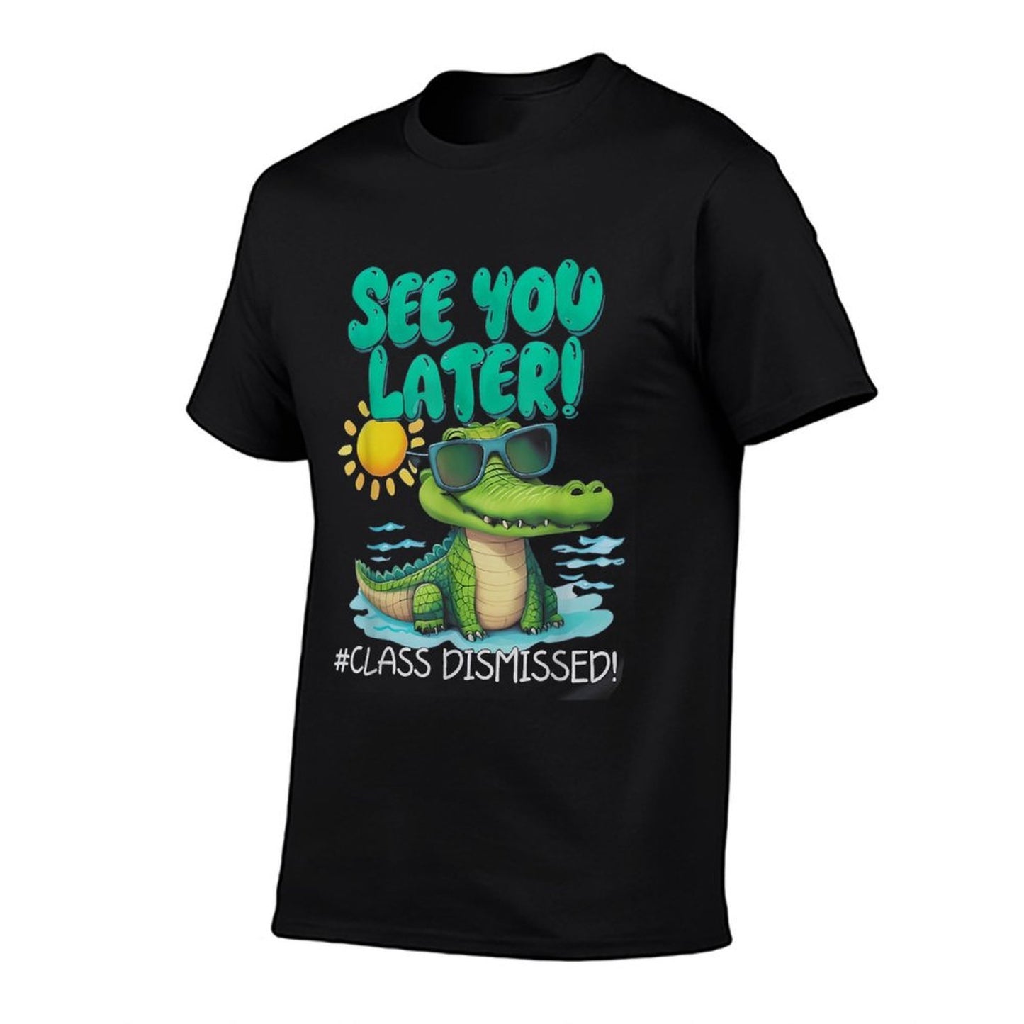 See You Later Alligator Class Dismissed Teacher Appreciation  Slim-fit Cut T-Shirt