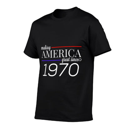 MAKING AMERICA GREAT SINCE 1970,, Funny 50th Birthday  Wrinkle-resistant T-Shirt