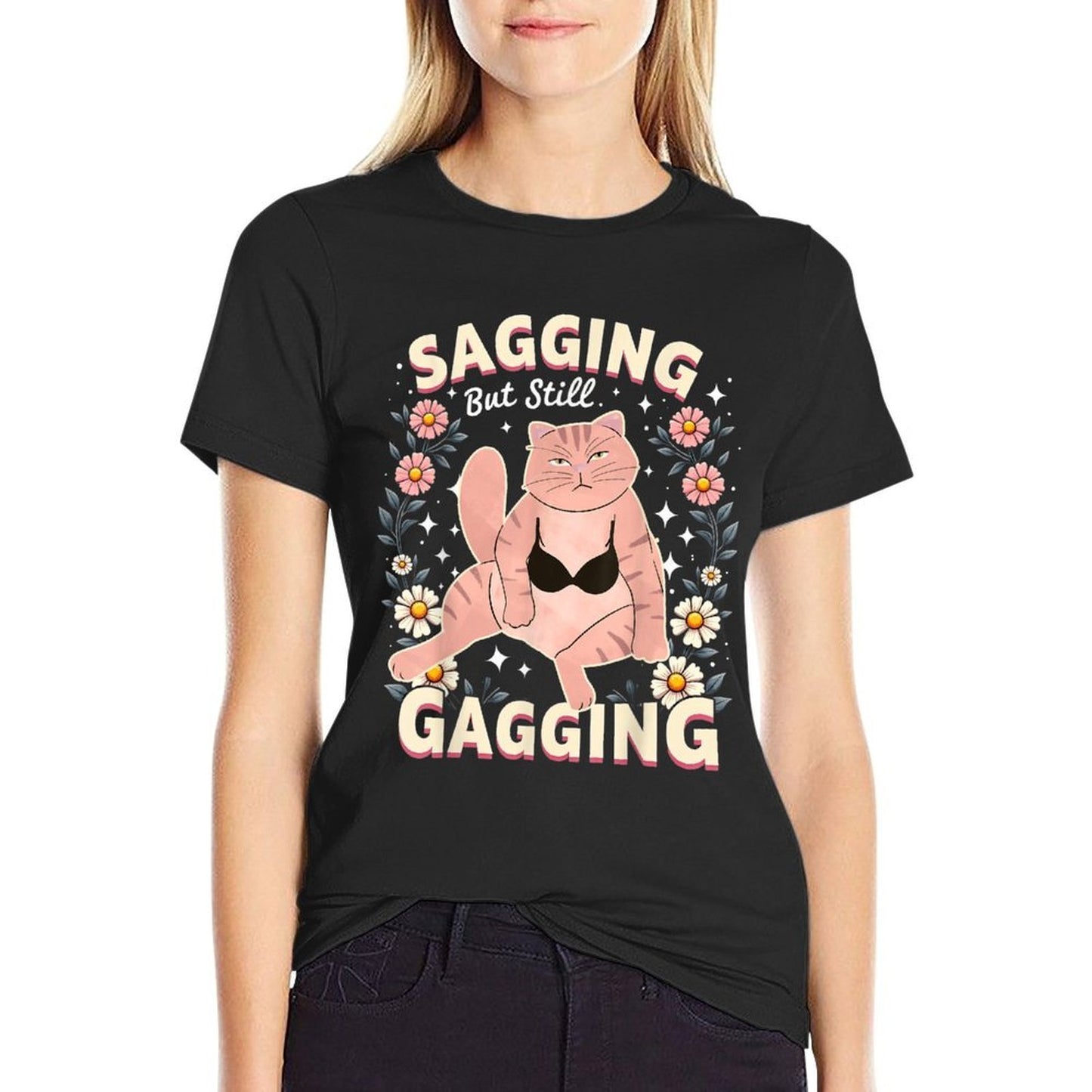 Sagging But Still Gagging Raunchy Dirty Gags for Women  Moisture-wicking T-Shirt