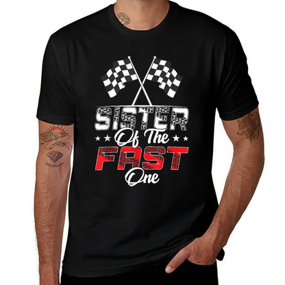 Sister Of The Fast One First Birthday Racing Car Family  Durable T-Shirt