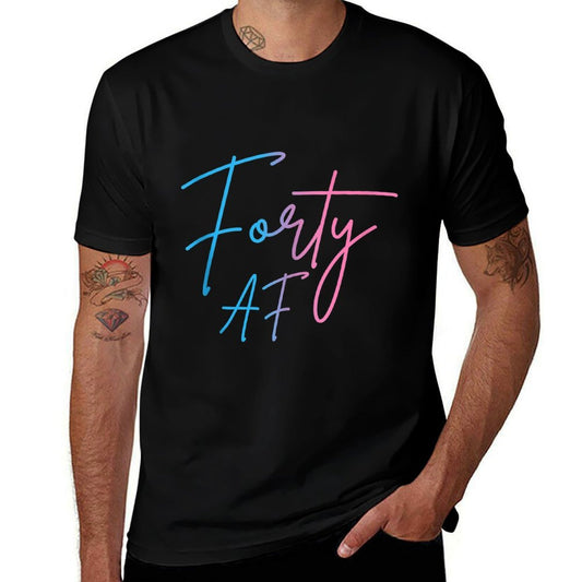 Forty AF Funny 40th Bday Turning 40 Party 40th Birthday  Soft T-Shirt