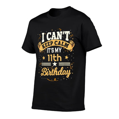 11 Year Old Shirt I Can't Keep Calm It's My 11th Birthday  Soft T-Shirt
