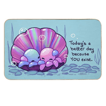 Today's A Better Day Because YOU Exist Cuddling Octopuses in Shell Durable Bath Mat