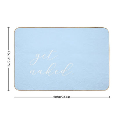 Get Naked - Blue Script  Long-Lasting Bath Mat