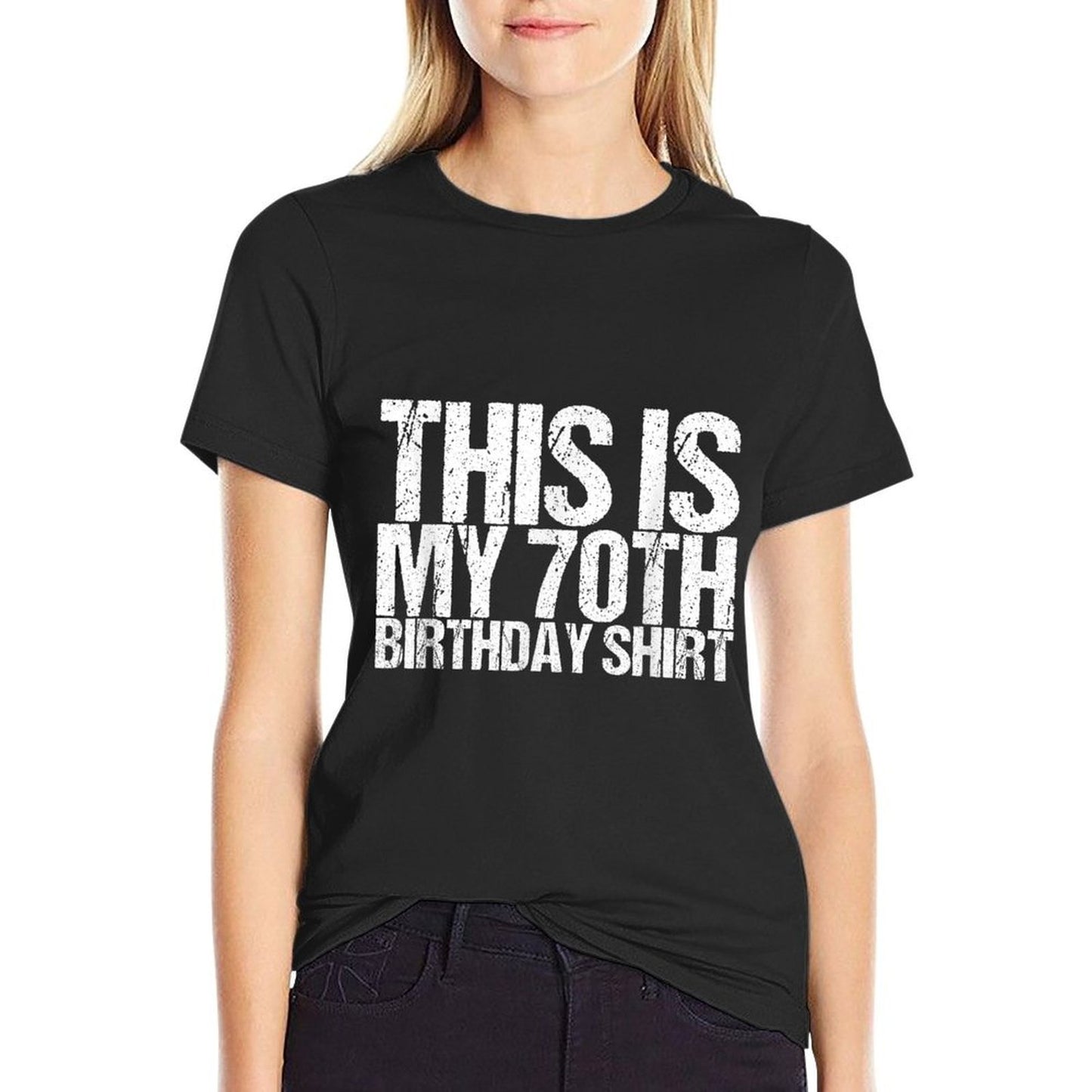 This Is My 70th Birthday  Stretchy T-Shirt