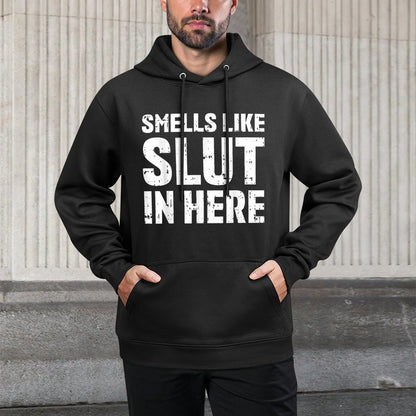 Smells Like Slut In Here Funny Meme Offensive Adult Humor Kangaroo Pocket Hoodie