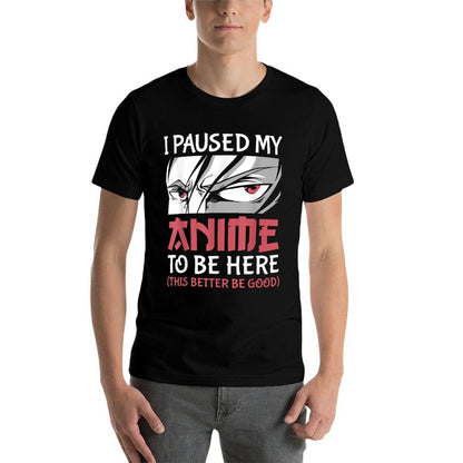 I Paused My Anime To Be Here Japanese Anime Boy Funny Anime  Breathable T-Shirt