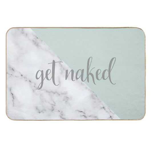 Get Naked Bathroom And Bedroom Quote, Mint Green, White, Marble  High-Traffic Bath Mat