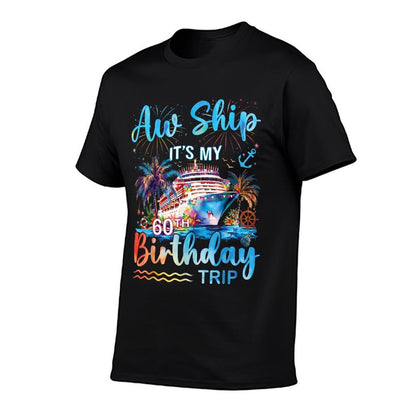 Aw Ship It's My 60th Birthday Cruise Trip Vacation Party  Vintage-inspired T-Shirt