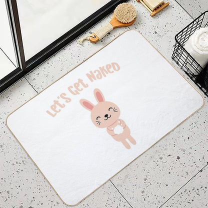 Let's Get Naked Cute Bunny in Bathroom Funny Quote  Toxin-Free Bath Mat