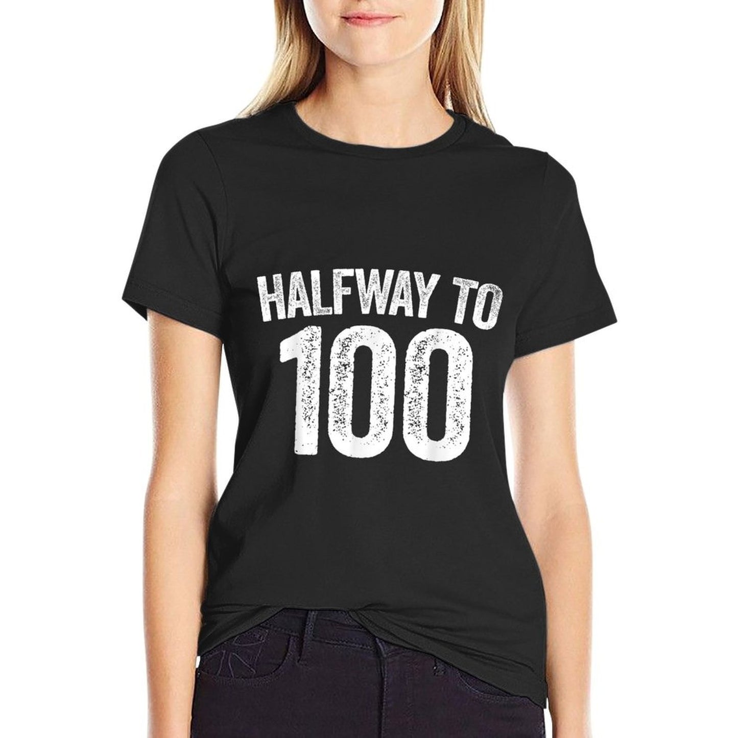 Halfway To 100 50th Birthday  Summer-ready Fabric T-Shirt