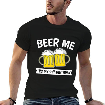Beer Me It's My 21st Birthday  Lightweight T-Shirt