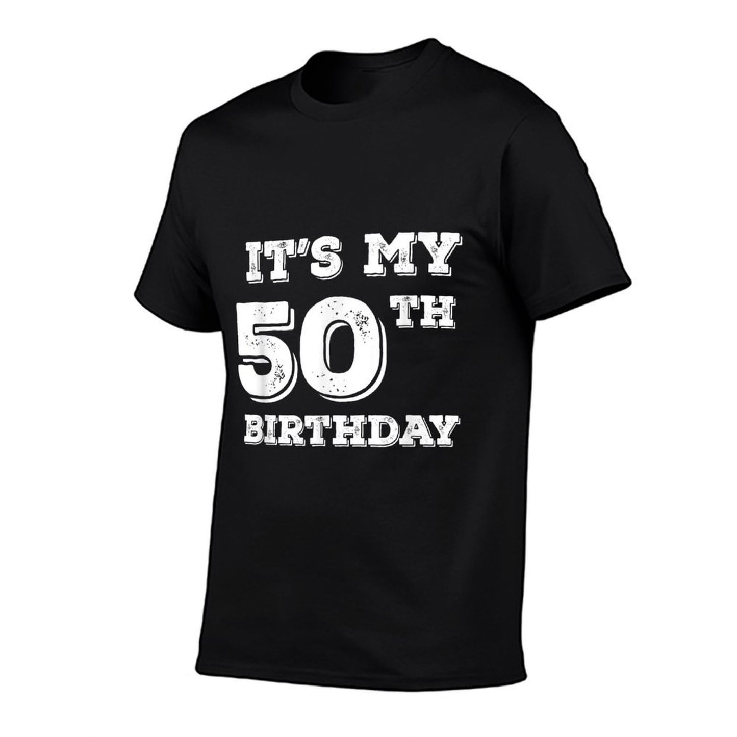 It Is My 50th Birthday  Odor-resistant T-Shirt