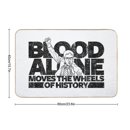 Dwight Schrute - Blood Alone Moves The Wheels of History (Variant)  High-Traffic Bath Mat