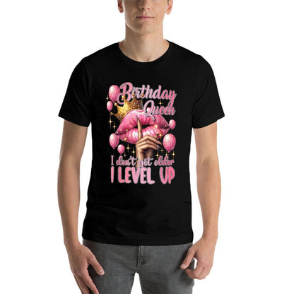 Birthday Queen I Don't Get Older I Level Up Lip Balloon  Eco-friendly Material T-Shirt
