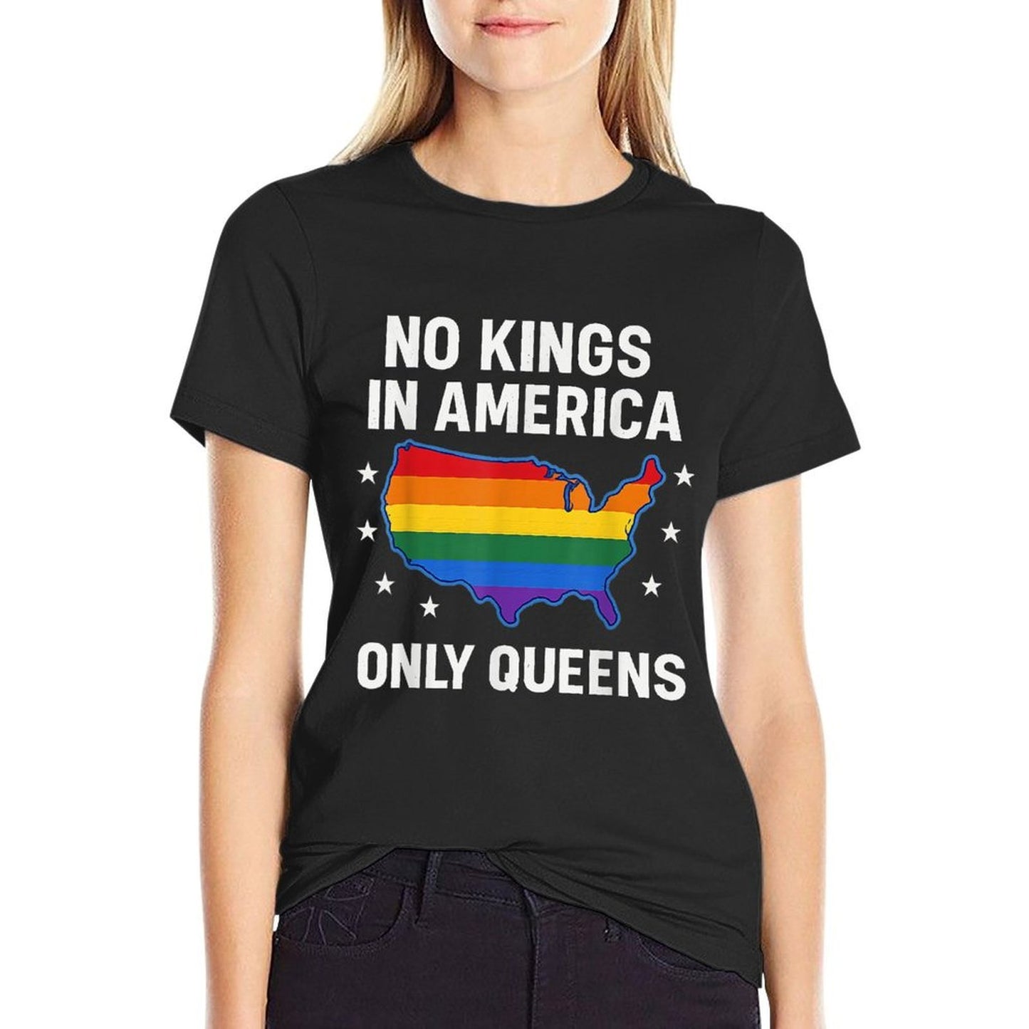 No Kings in America Only Queens Funny Queer Ally Gay Pride  Stretchy T-Shirt