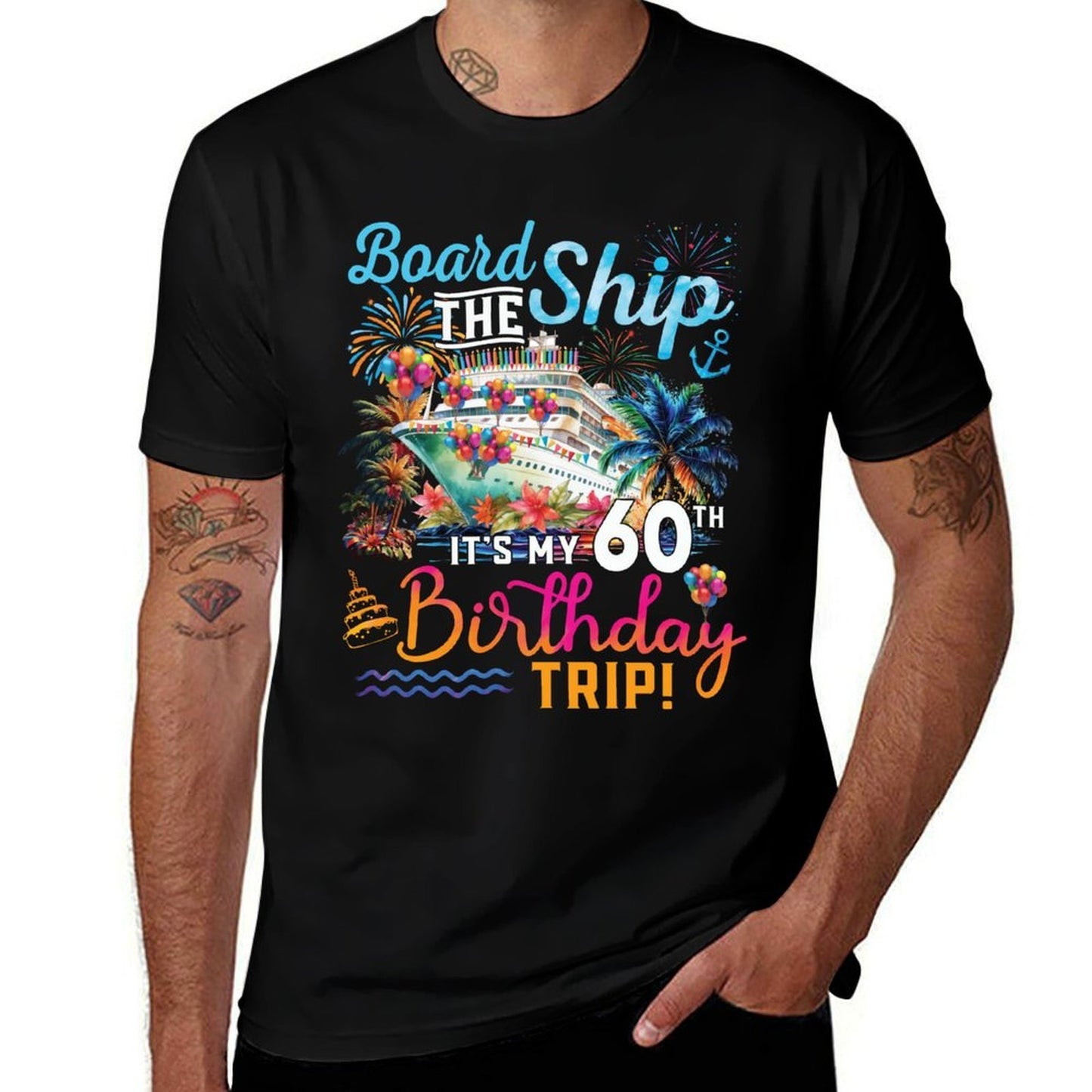 Board The Ship It's My 60th Birthday Trip Cruise Vacation  Polyester Blend T-Shirt