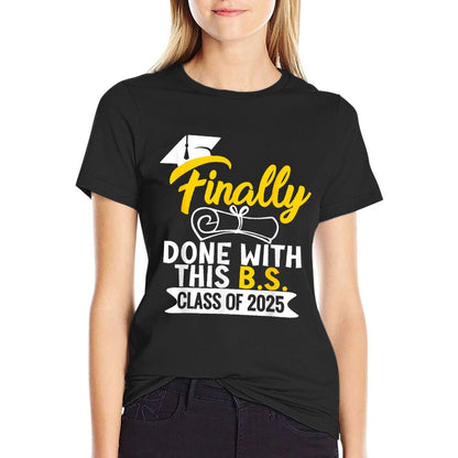 Finally Done With This B.S. Class Of 2025 College Graduation  Vintage-inspired T-Shirt