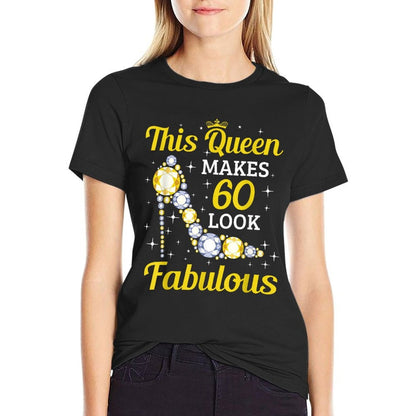 This Queen Makes 60 Look Fabulous Woman 60th Birthday  Slim-fit Cut T-Shirt