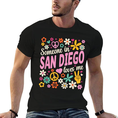 Someone In San Diego Loves Me  Lightweight T-Shirt