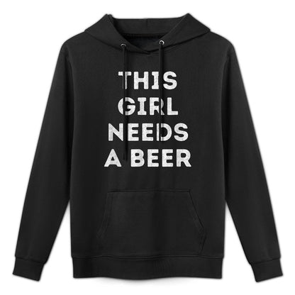 This Girl Needs A Beer Funny Drinking 21st Birthday Unisex Design Hoodie