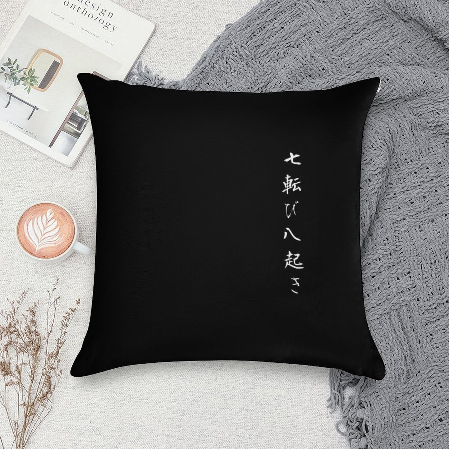 Fall Seven Times Get Up Eight Japanese Proverb for Hope, Inspiration, And Motivation! Soft Reinforced Edging Throw Pillow