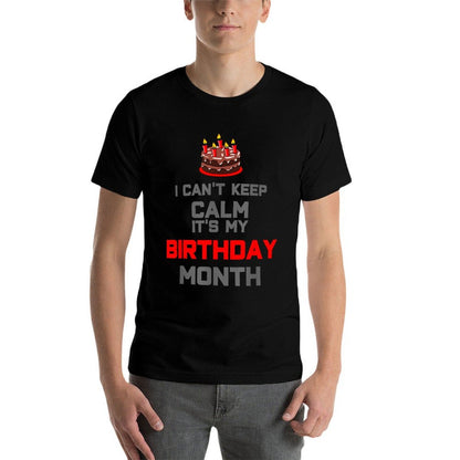 I Can't Keep Calm It's My Birthday Month Gift  Slim-fit Cut T-Shirt