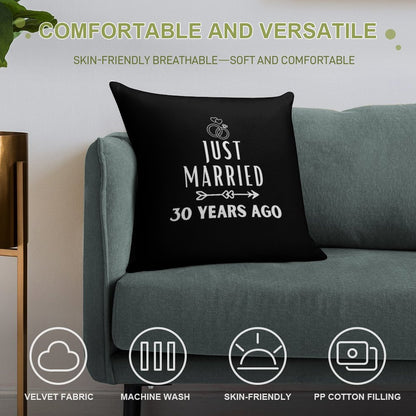 Just Married 30 Years Ago, 30th Wedding Anniversary for Men & Women Soft Reinforced Edging Throw Pillow