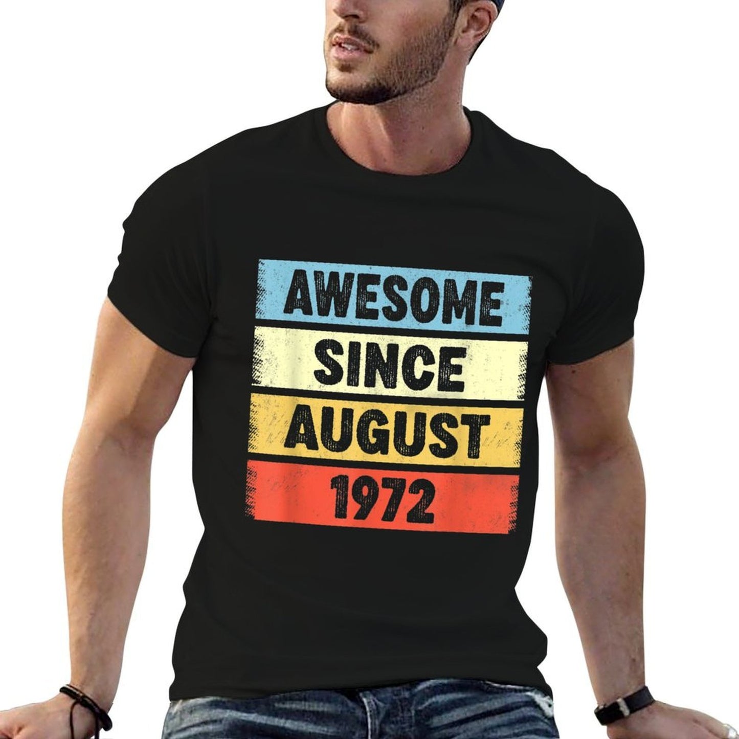50 Years Old Awesome Since August 1972 50th Birthday  Classic T-Shirt