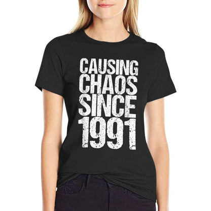 30 Years Old 1991 Causing Chaos Funny 30th Birthday  Affordable Price T-Shirt
