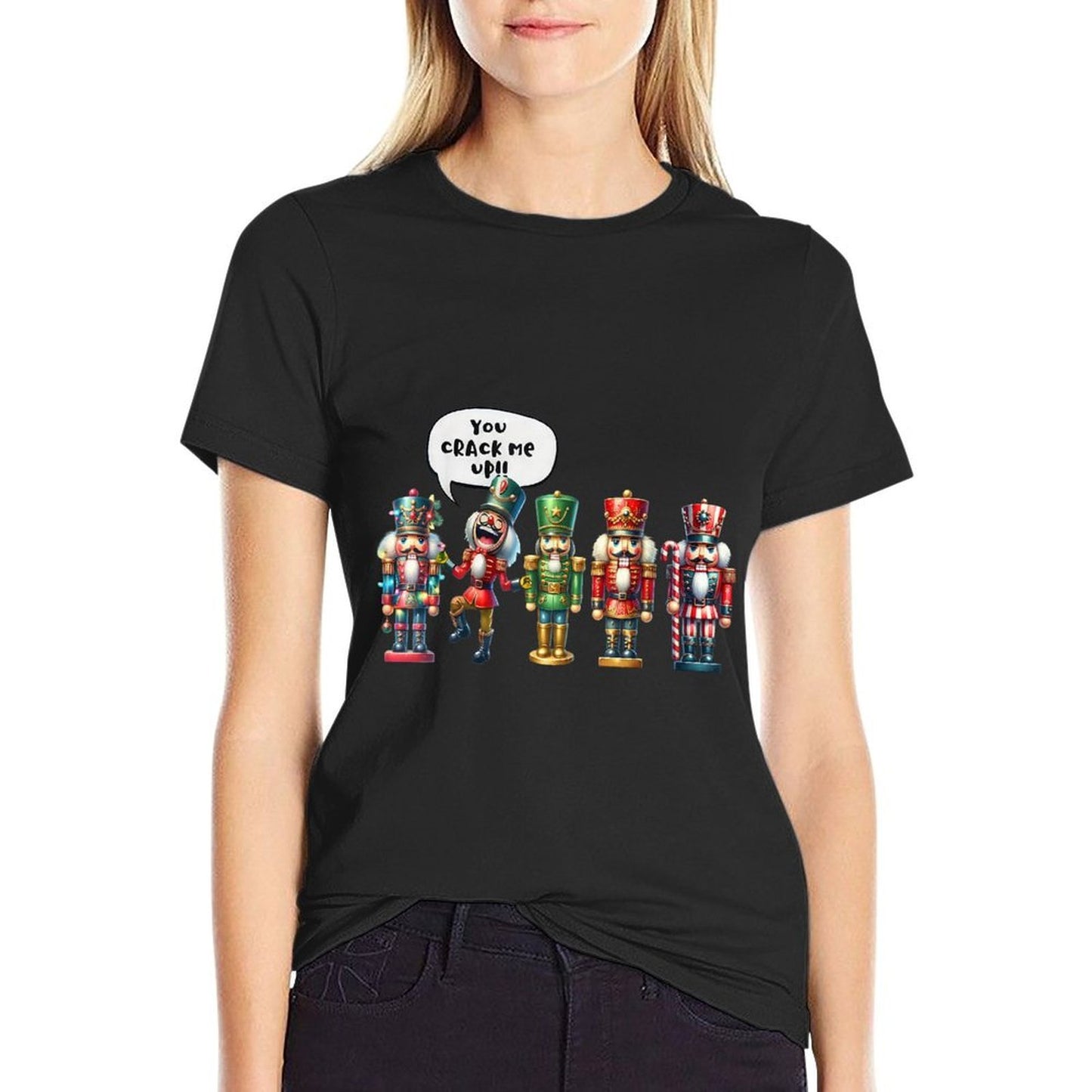 Nutcracker You Crack Me Up Funny Christmas Humor  Breathable T-Shirt