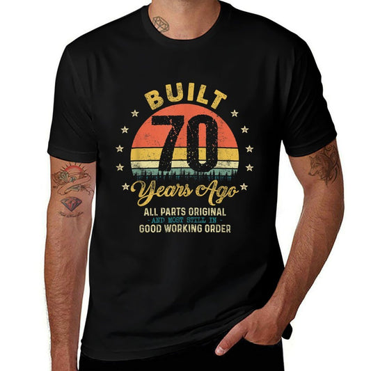 Built 70 Years Ago All Parts Original Funny 70th Birthday  Durable T-Shirt