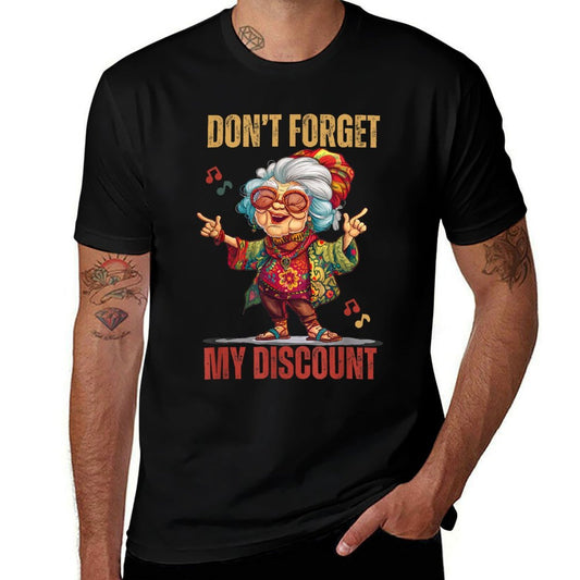 Don't Forget My Discount Funny Old People Senior  Polyester Blend T-Shirt