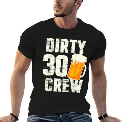 Dirty 30 Crew Funny 30th Birthday Drinking Beers Wine Party  Ribbed Collar T-Shirt