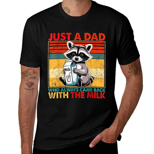 Just A Dad Who Always Came Back with The Milk Fathers Day  Trendy Pattern T-Shirt