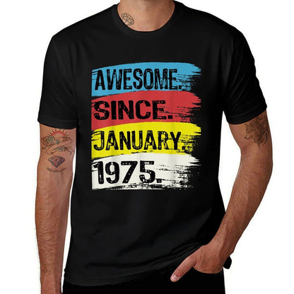 Awesome Since January 1975 Capricorn Aquarius 50th Birthday  Quick-drying T-Shirt
