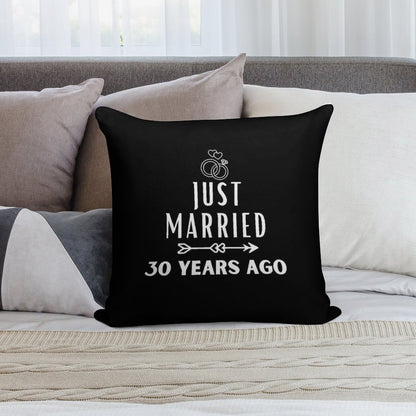 Just Married 30 Years Ago, 30th Wedding Anniversary for Men & Women Soft Reinforced Edging Throw Pillow