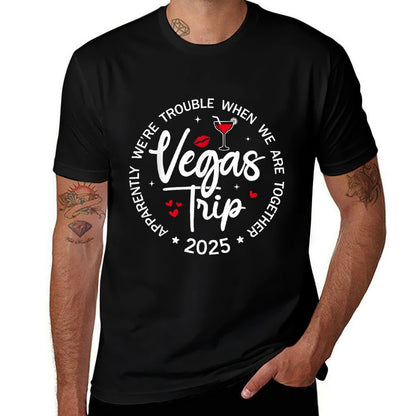 Vegas Trip 2025 Apparently We're Trouble When We're Together  Polyester Blend T-Shirt