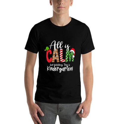 All Is Calm Just Kidding This Is Kindergarten Christmas  Heathered Texture T-Shirt