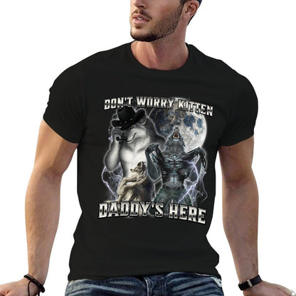 Don't Worry Kitten Daddy's Here Wrinkle-resistant T-Shirt