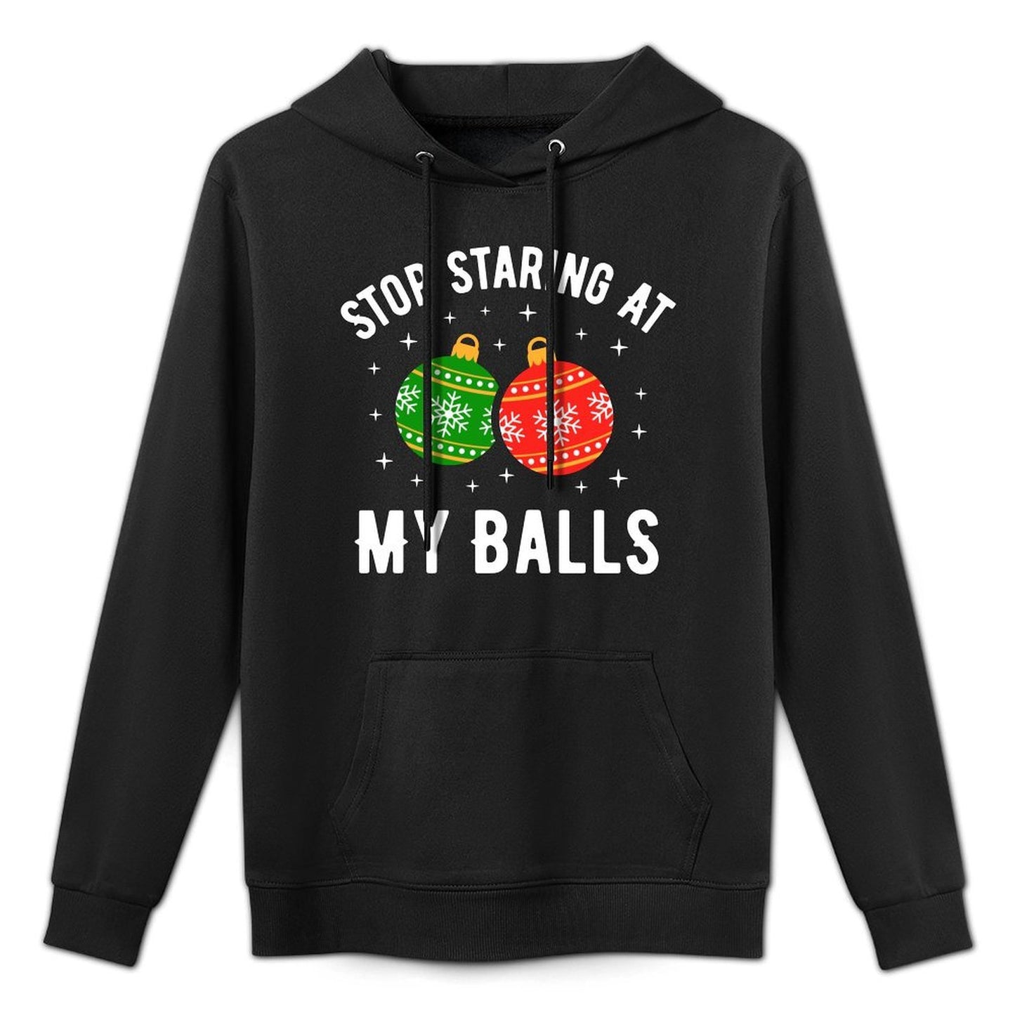 Stop Staring At My Balls Funny Dirty Christmas Adult Humor Unisex Design Hoodie