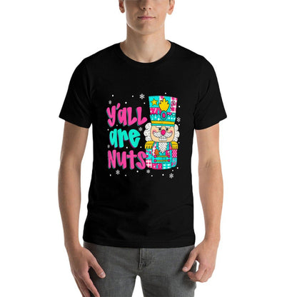Yall Are Nuts Nutcracker Pink Christmas Matching Family  Wrinkle-resistant T-Shirt